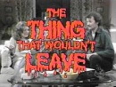 SNLttwl The Thing That Wouldn't Leave